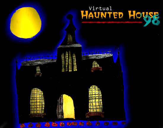 [Virtual Haunted House '98]