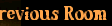Click to re-visit previous room